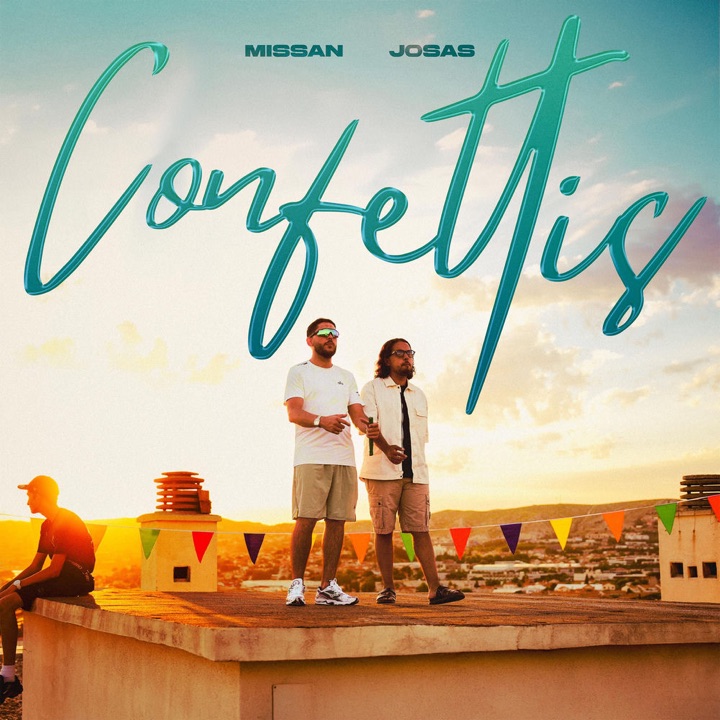 Missan ft Josas - Confettis